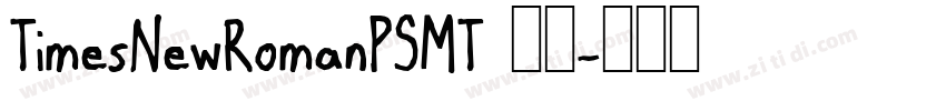 TimesNewRomanPSMT 常规字体转换 TimesNewRomanPSMT 常规字体转换